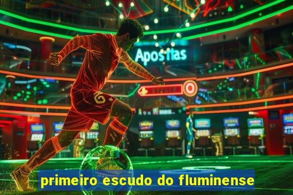 primeiro escudo do fluminense